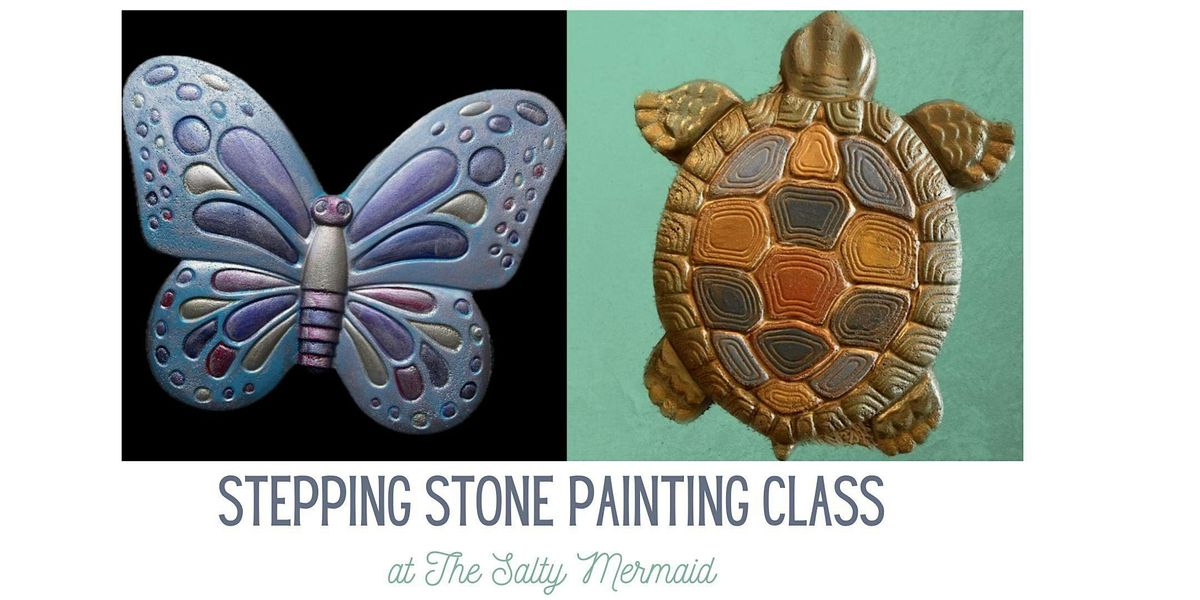 Turtle or Butterfly Stepping Stone Class