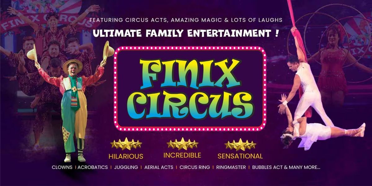 FINIX CIRCUS - Rajkot