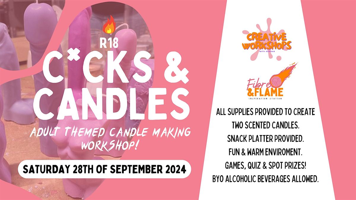 C*cks & Candles - R18 Candle Making Workshop