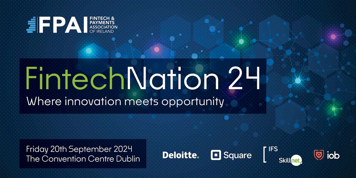 FintechNation 2024 - Where innovation meets opportunity