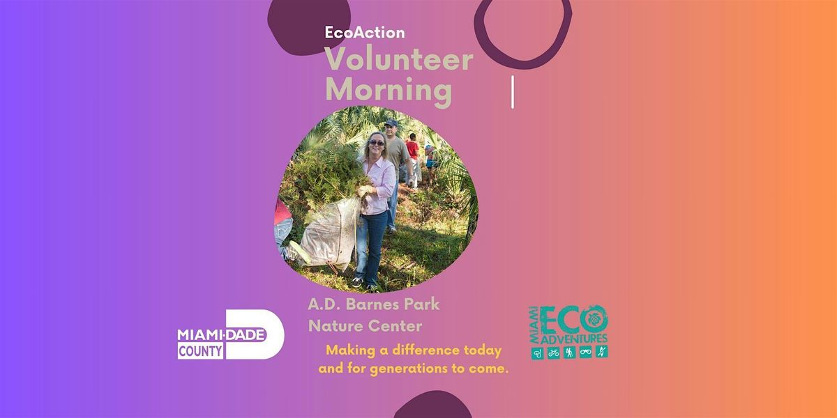 Eco Action Day - Volunteer at A.D. Barnes Nature Center