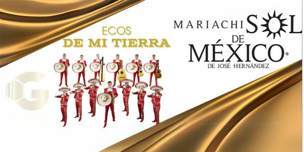 ECOS DE MI TIERRA con Mariachi Sol De Mexico De JOSE HERNANDEZ