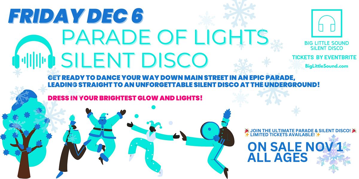 Parade of Lights & Silent Disco: Lights & Beats!