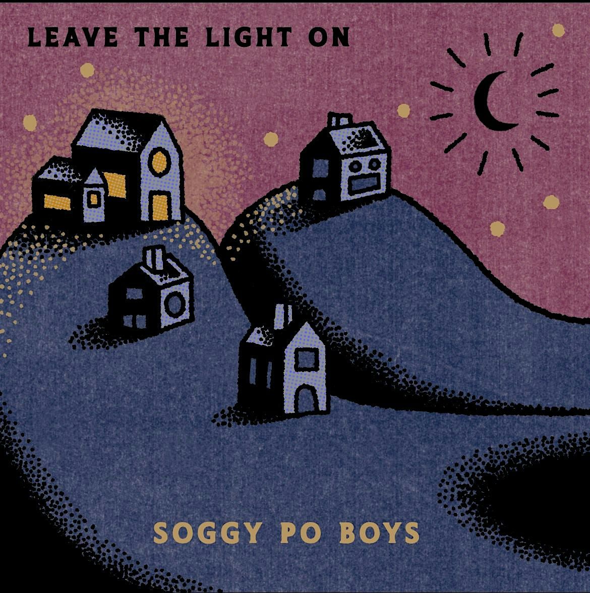 Soggy Po Boys-"Leave the Light On" Album Release