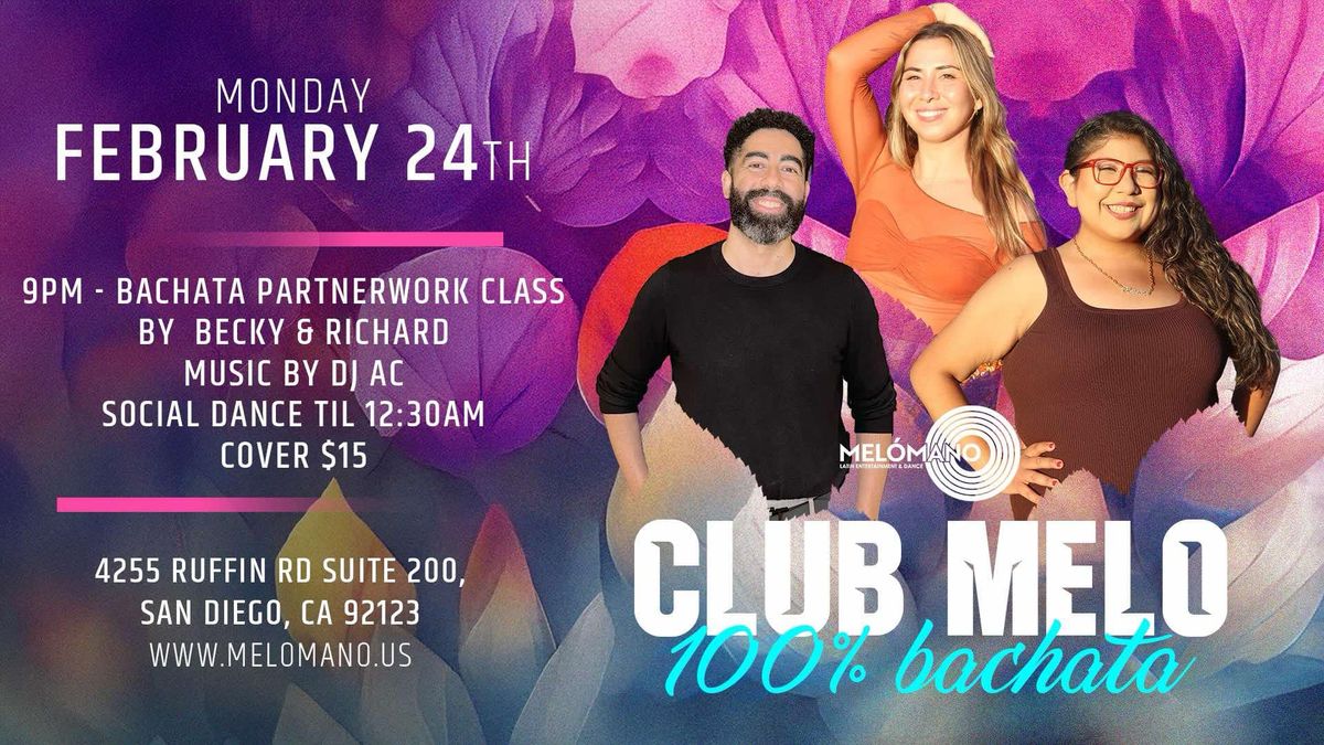 Club Melo: 100% Bachata Night! 2\/24!