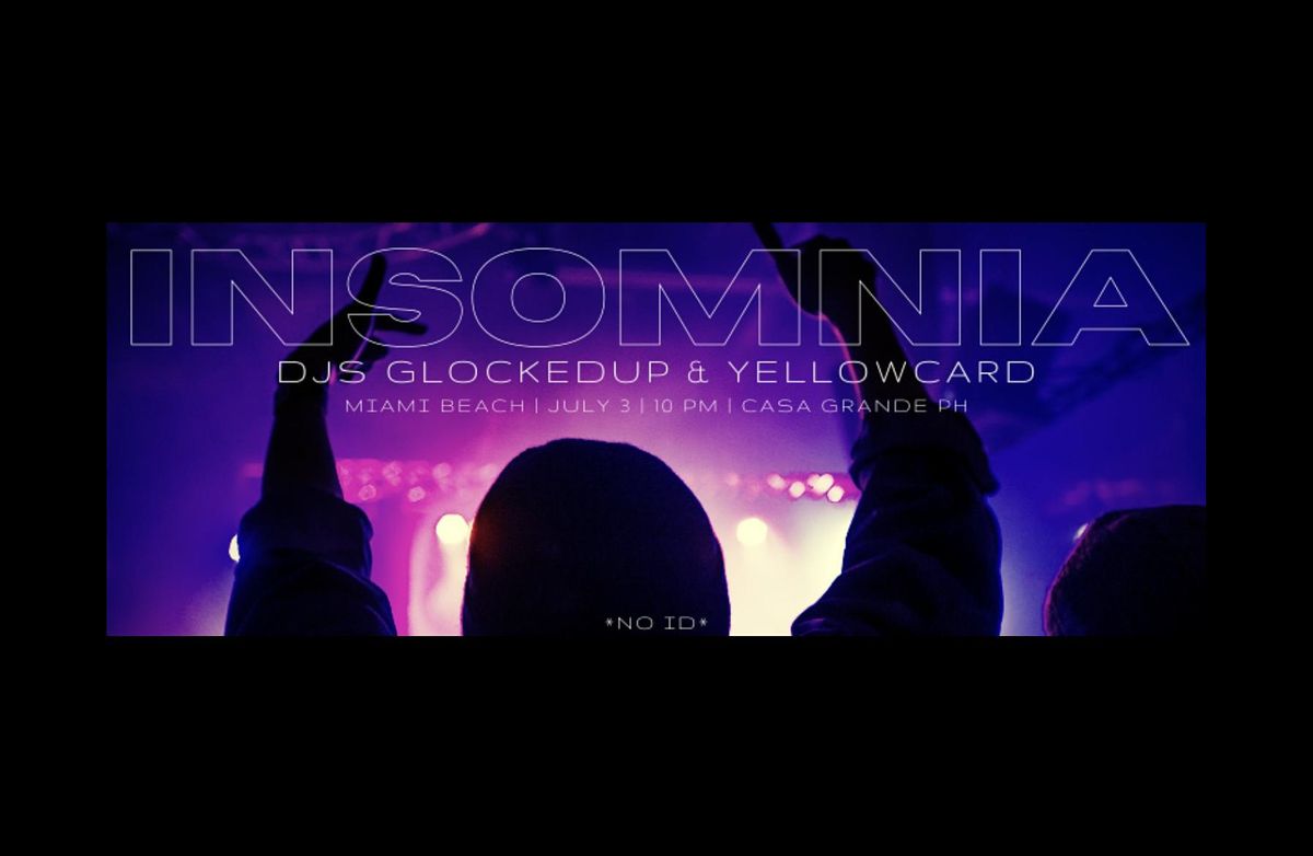 Insomnia: Penthouse Rave ft. DJs GlockedUP and YellowCard