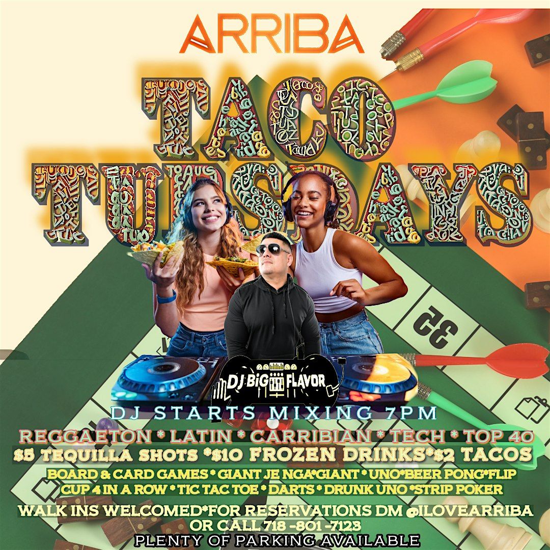 TACO TUESDAYS AT ARRIBA ARRIBA