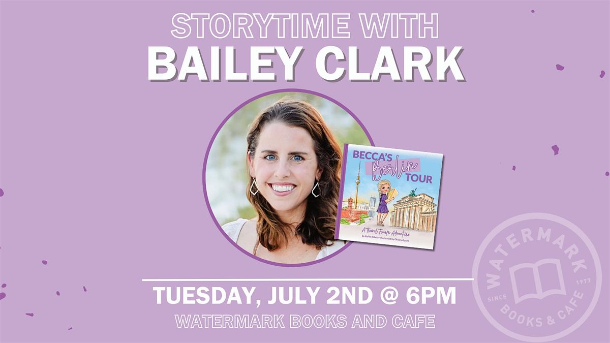 Storytime with Bailey Clark