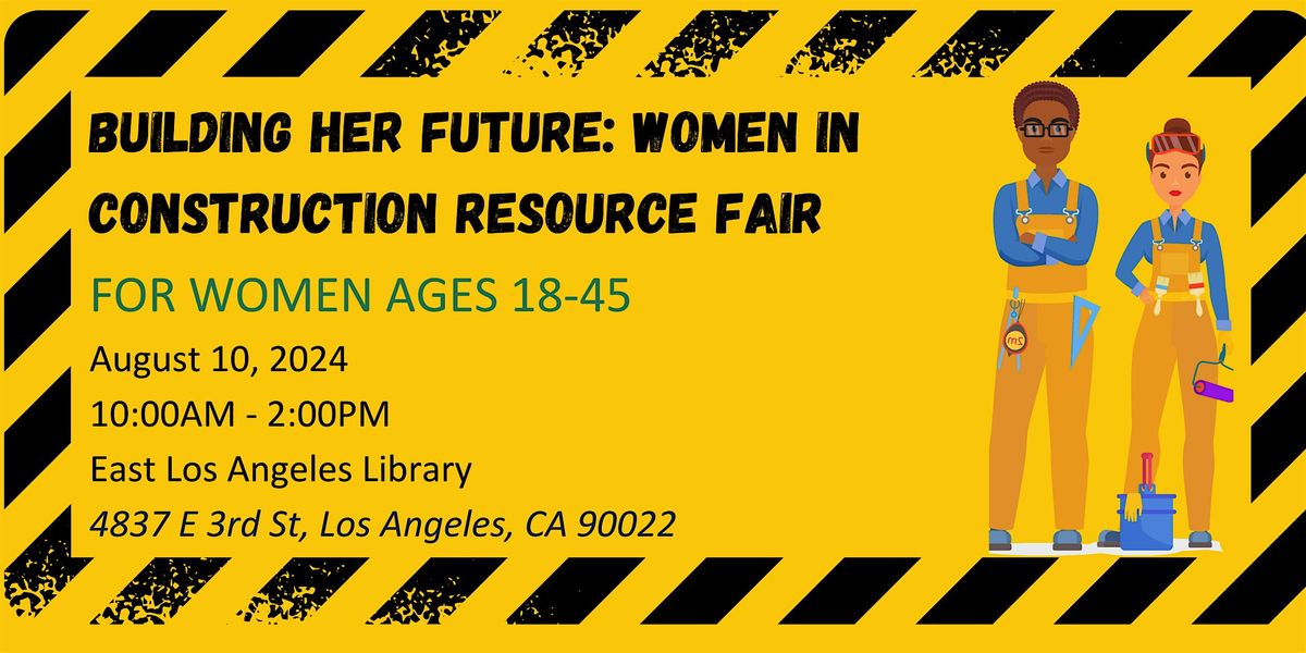 Building HER Future: Women in Construction Resource Fair