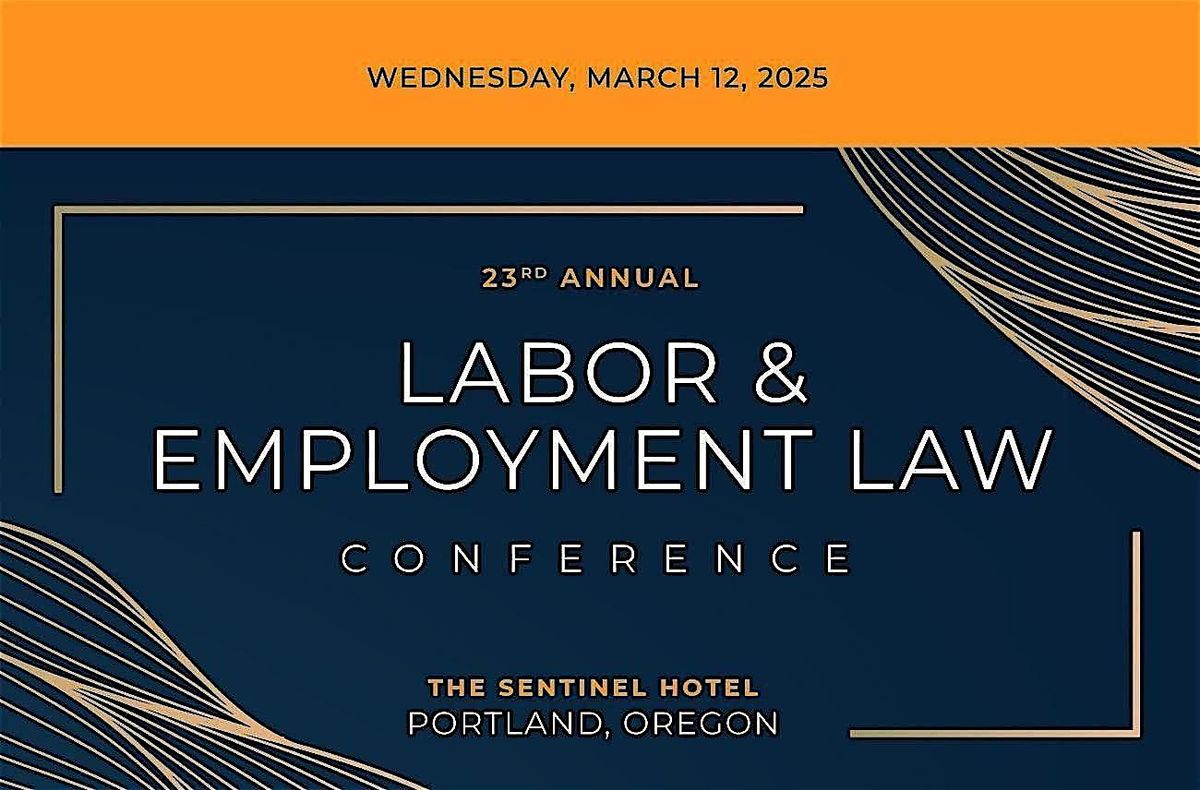 23rd Annual Labor & Employment Law Conference