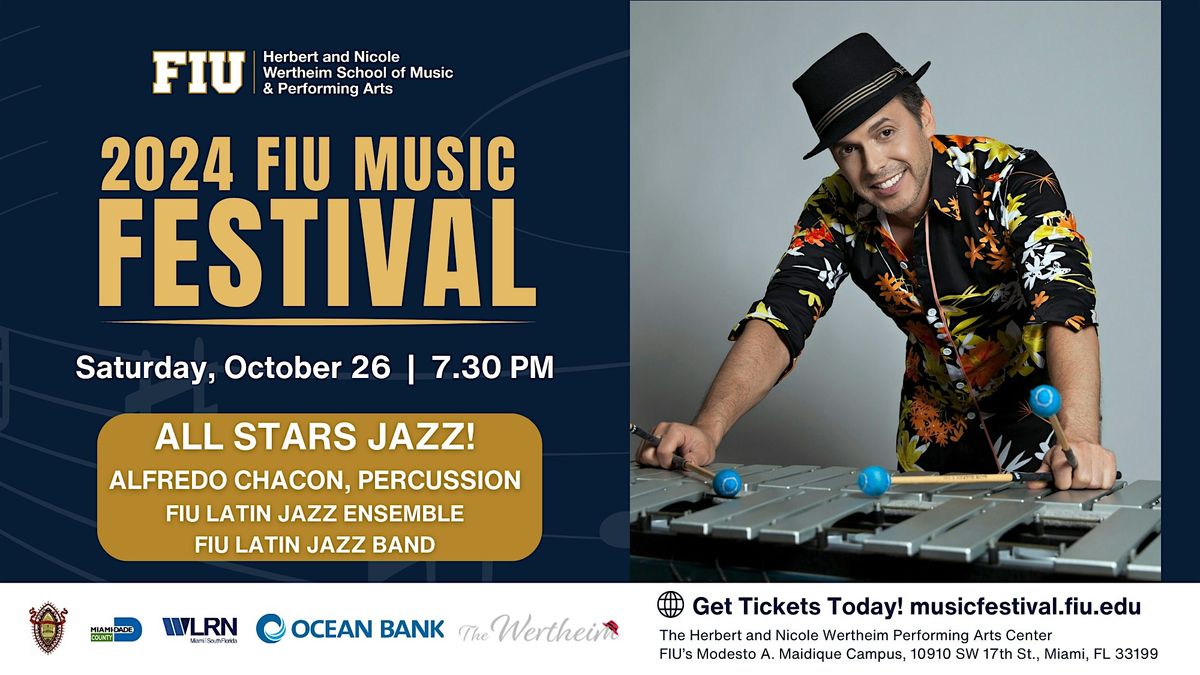 FIU Music Festival 2024: All Stars Jazz Featuring Alfredo Chacon