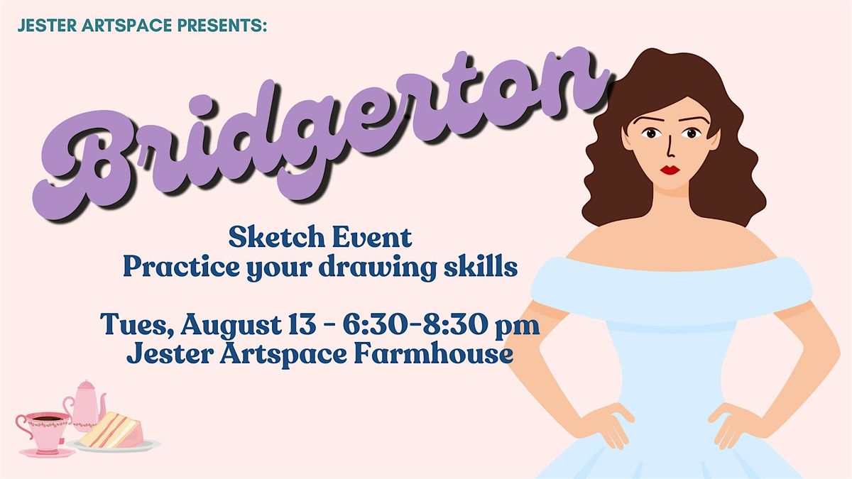 Sketch Event - "Bridgerton" - draw a costumed model