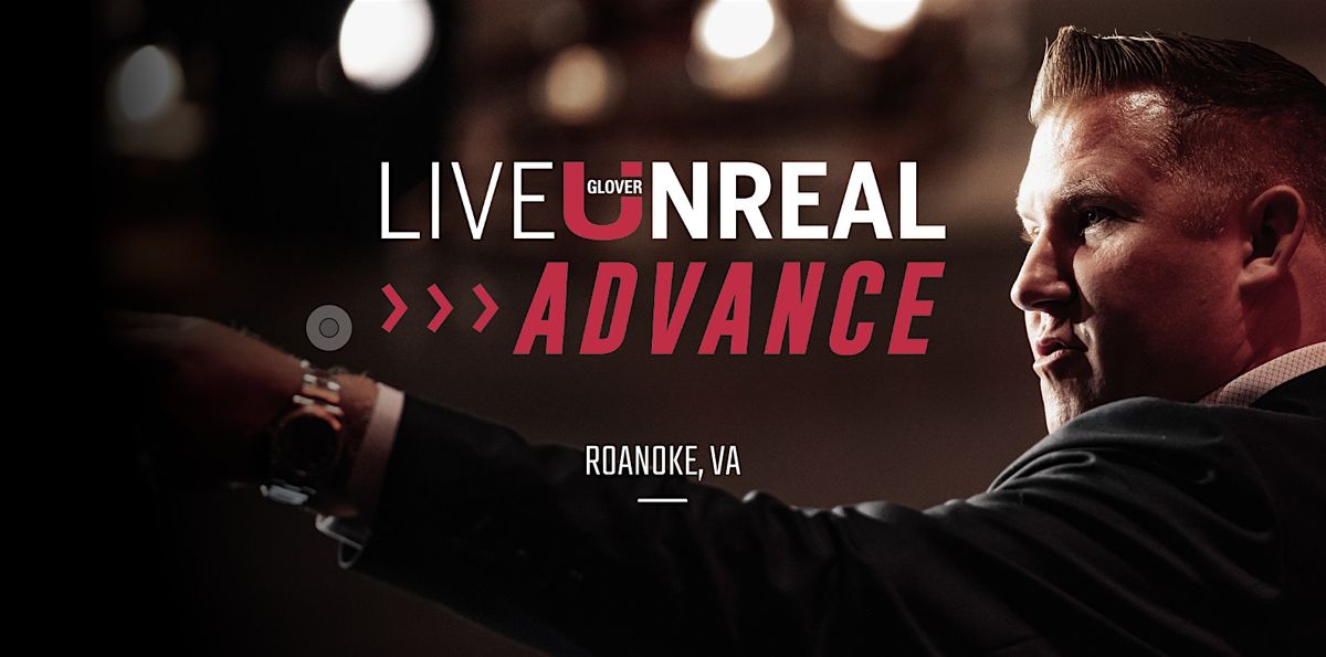 Live Unreal Advance: Roanoke