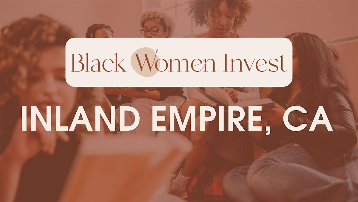 Black Women Invest Inland Empire