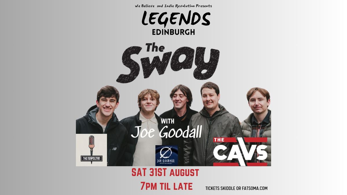 THE SWAY AND GUESTS IN EDINBURGH