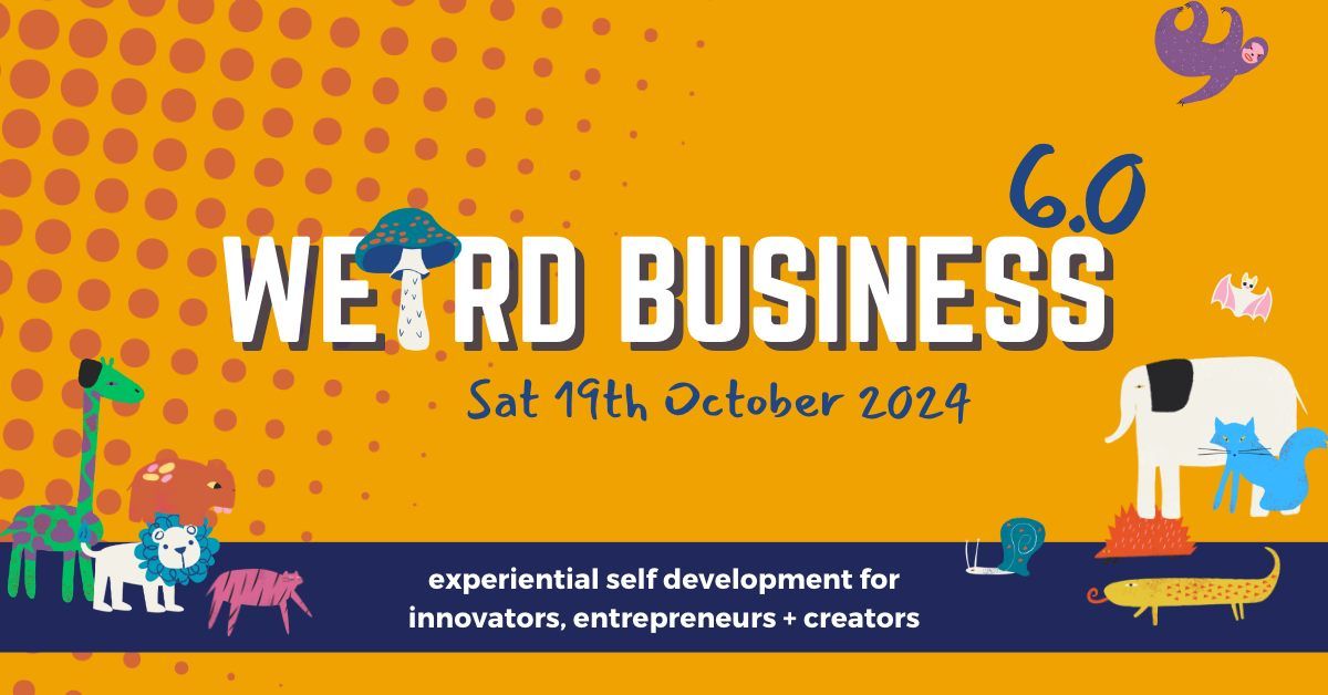 Weird Business 6.0 -  Creative Games & Experiential Trainings