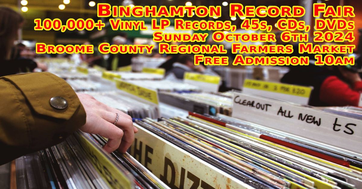 Binghamton NY LP Vinyl Records & CDs Fair - 100,000+ LPs, CDs, DVDs, and more - Free Admission