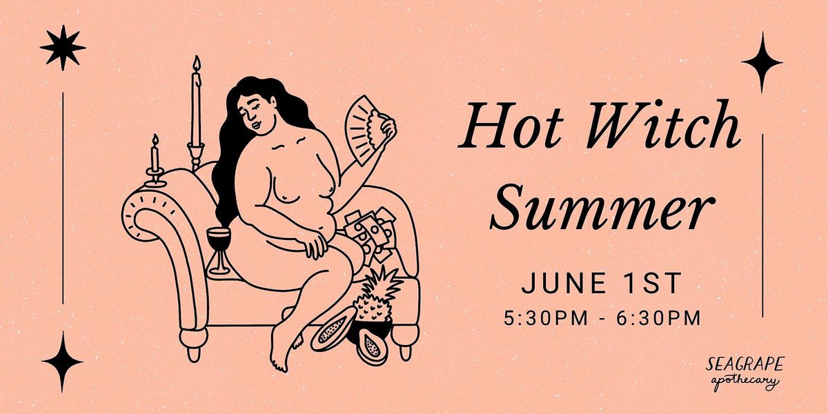 Community Circle: Hot Witch Summer