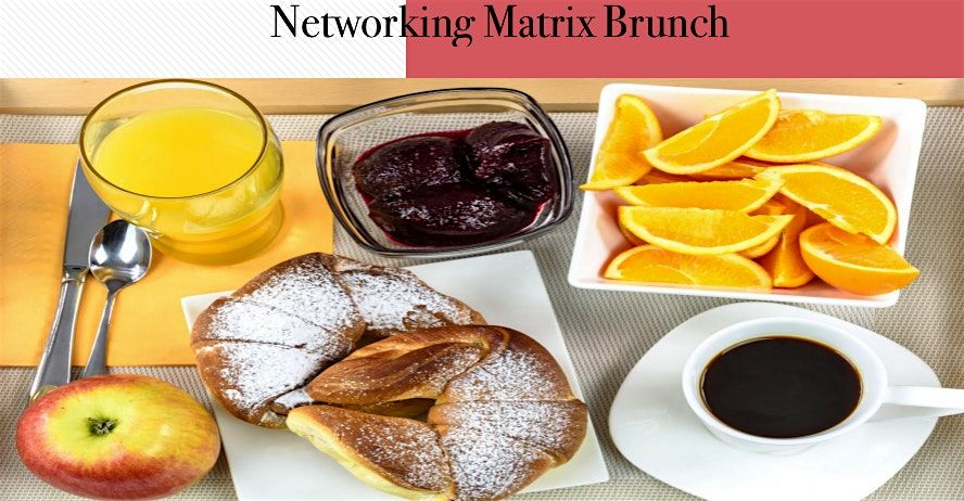 Networking Matrix Brunch