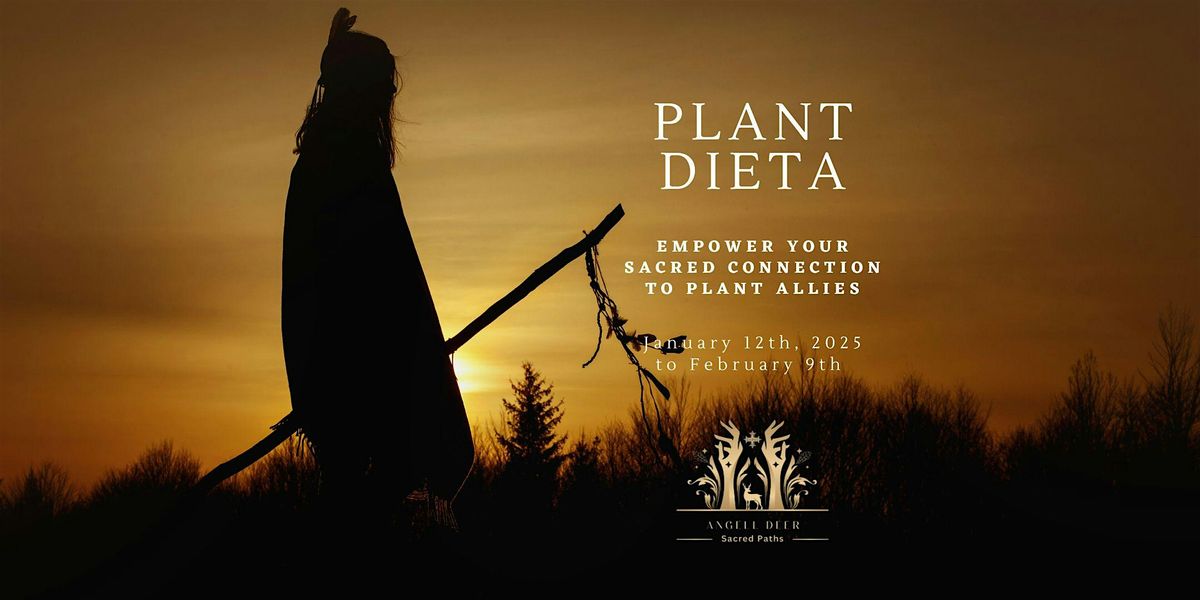 Plant & Tree Dieta (Deepening Plant Connections)