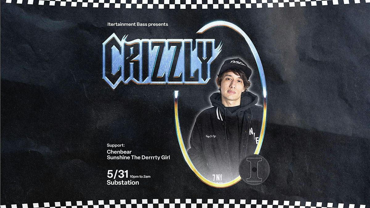 CRIZZLY [new date tbd]