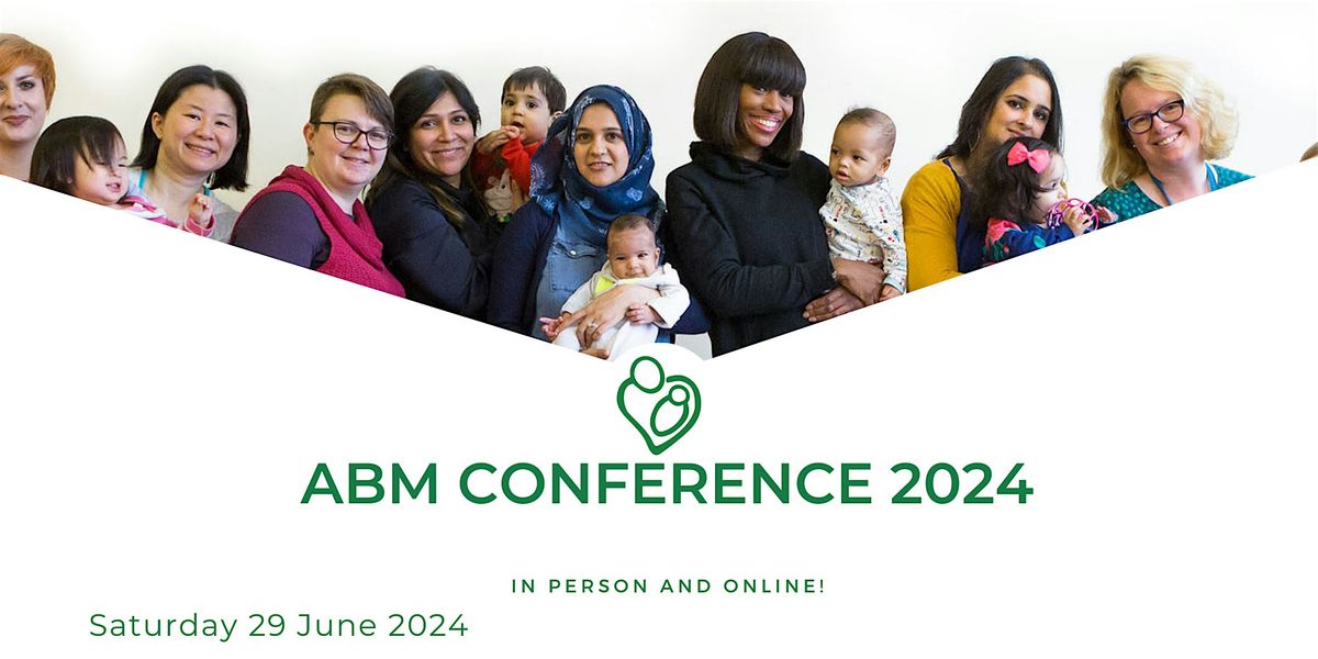 Association of Breastfeeding Mothers Hybrid Conference 2024