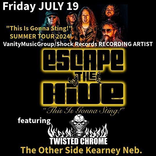 Escape The Hive w\/ Twisted Chrome at The Other Side (NE)