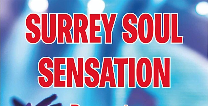 Surrey Soul Sensation Presents a night of Soul & Motown