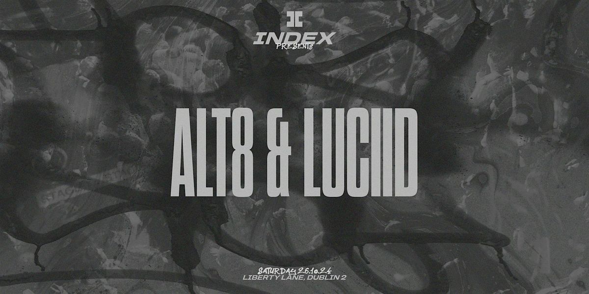 Index: Alt8 & Luciid