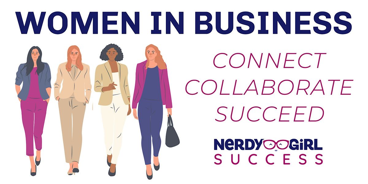 Nerdy Girl Success | Women in Business Event