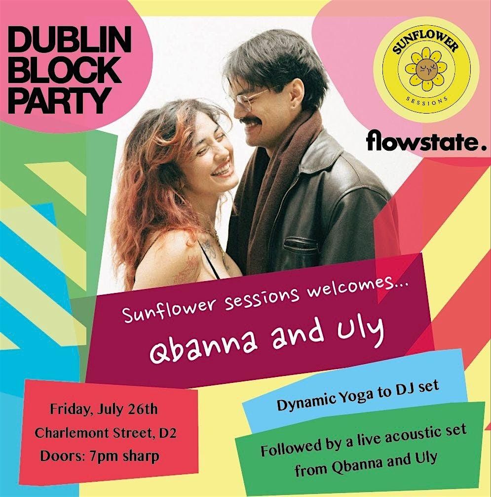 Sunflower Sessions X Dublin Block Party