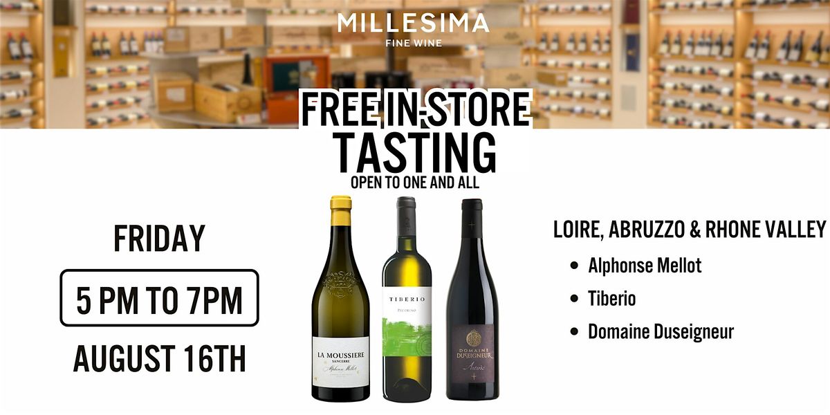 Free Wine Tasting - Loire, Abruzzo & Rhone Valley