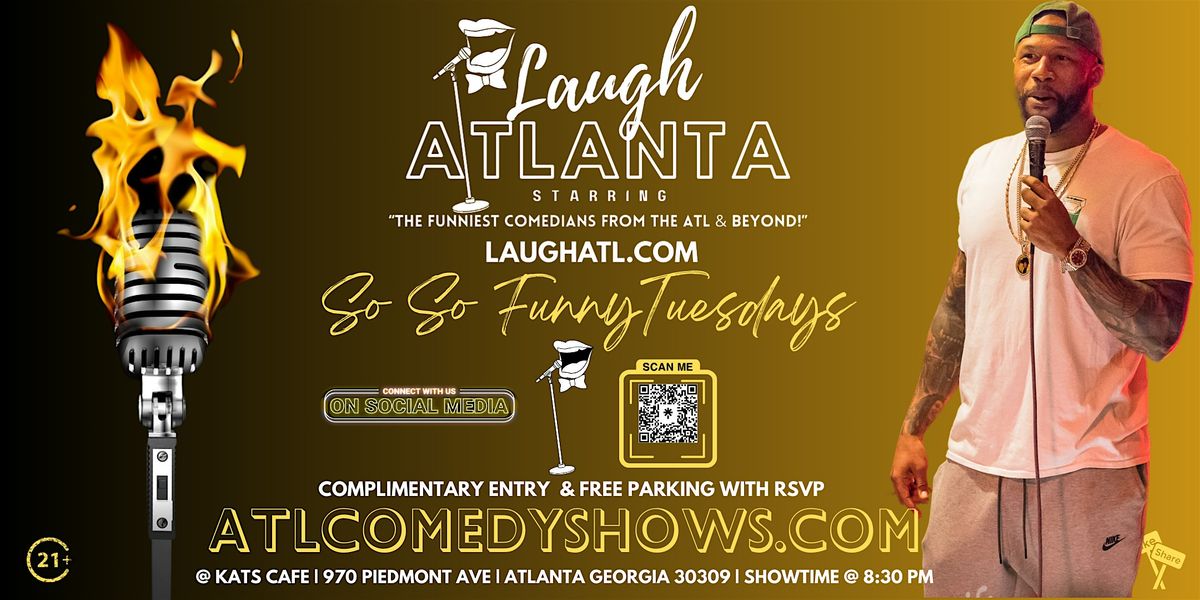 Laugh Atlanta presents So So Funny Tuesdays