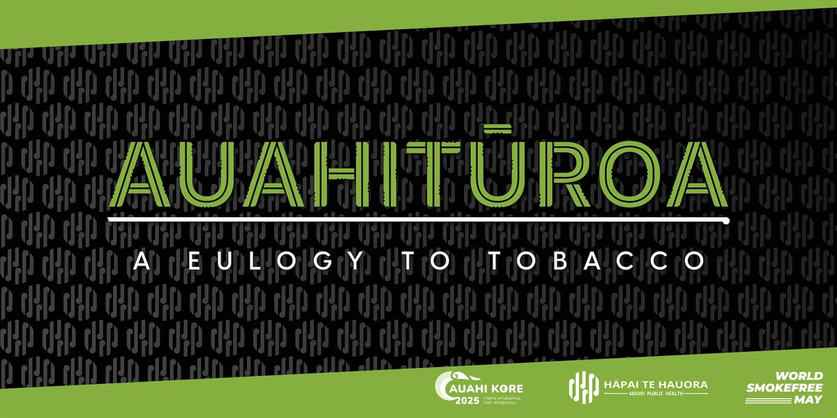 AUAHITU\u0304ROA: A Eulogy to Tobacco - WELLINGTON