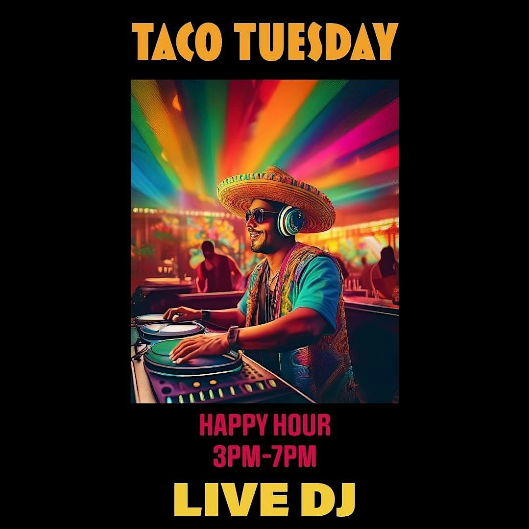 Taco Tuesdays at La Casita with Live DJs