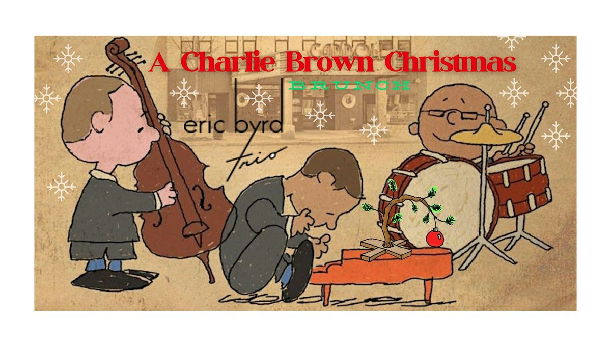 Eric Byrd Trio Presents A Charlie Brown Christmas Brunch!