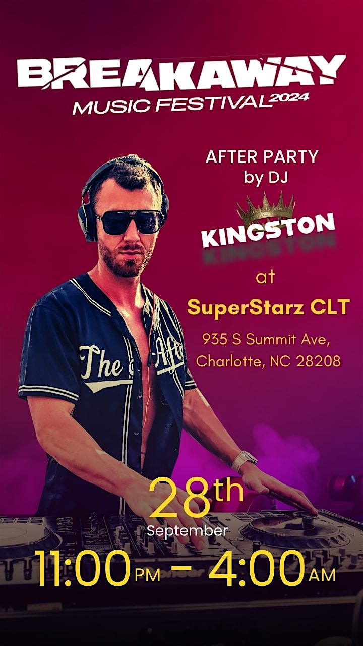 BreakAway After party by DJ Kingston