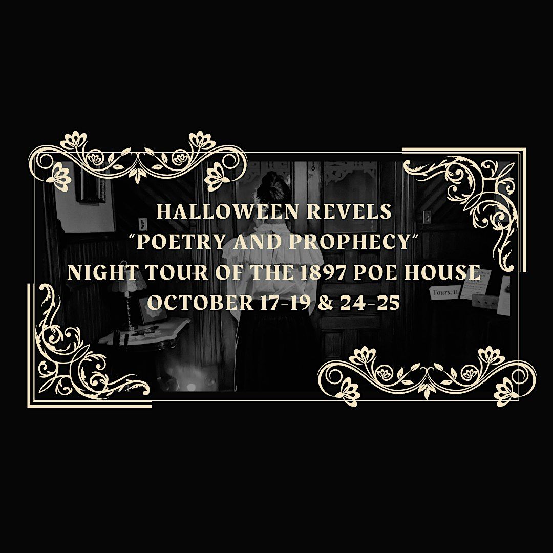 Halloween Revels "Poetry and Prophecy" at the 1897 Poe House