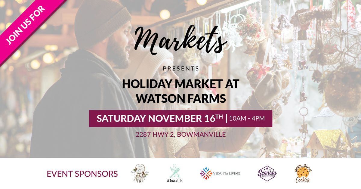 Markets Ontario at Watson Farms ~ Holiday Market