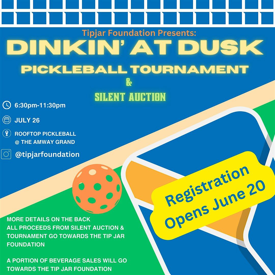 Dinkin at Dusk- Rooftop Pickleball Tournament & Silent Auction