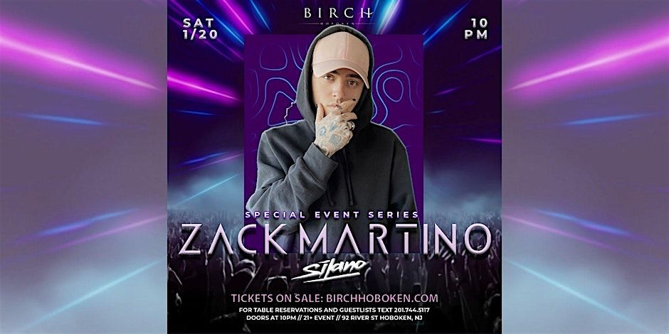 ZACK MARTINO AT BIRCH HOBOKEN SAT 1\/20