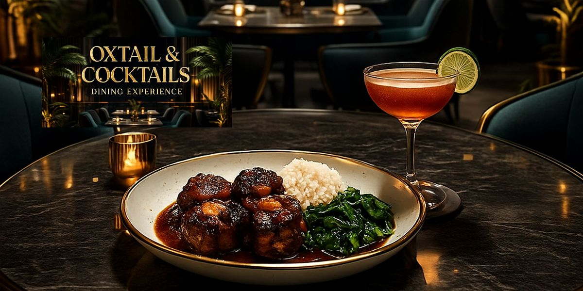 Oxtail & Cocktails
