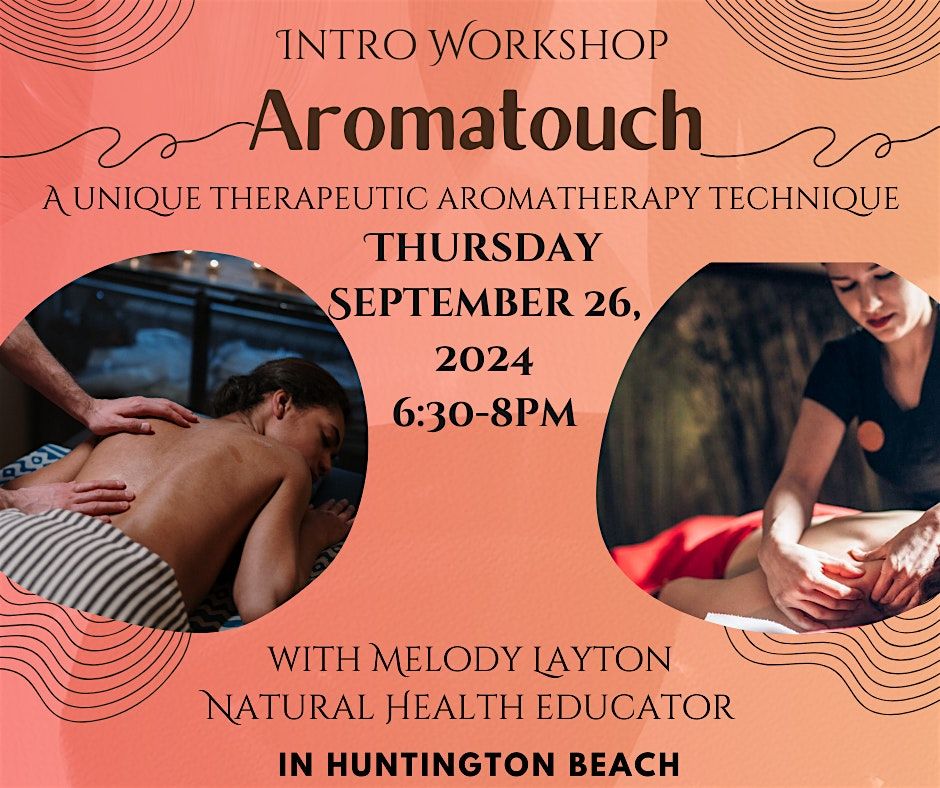 Intro to Aromatouch Workshop