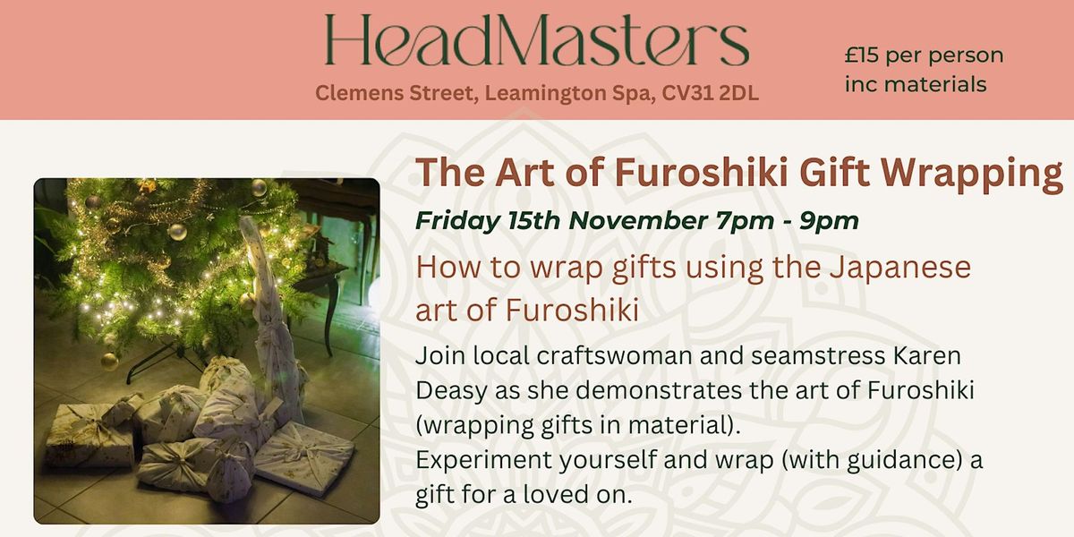 Headmasters - Workshop Series - The Art of Furoshiki Gift Wrapping