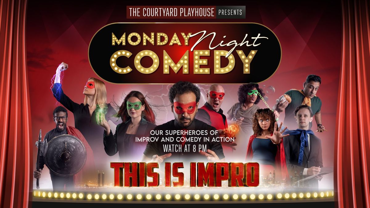 MONDAY NIGHT COMEDY: THIS IS IMPRO