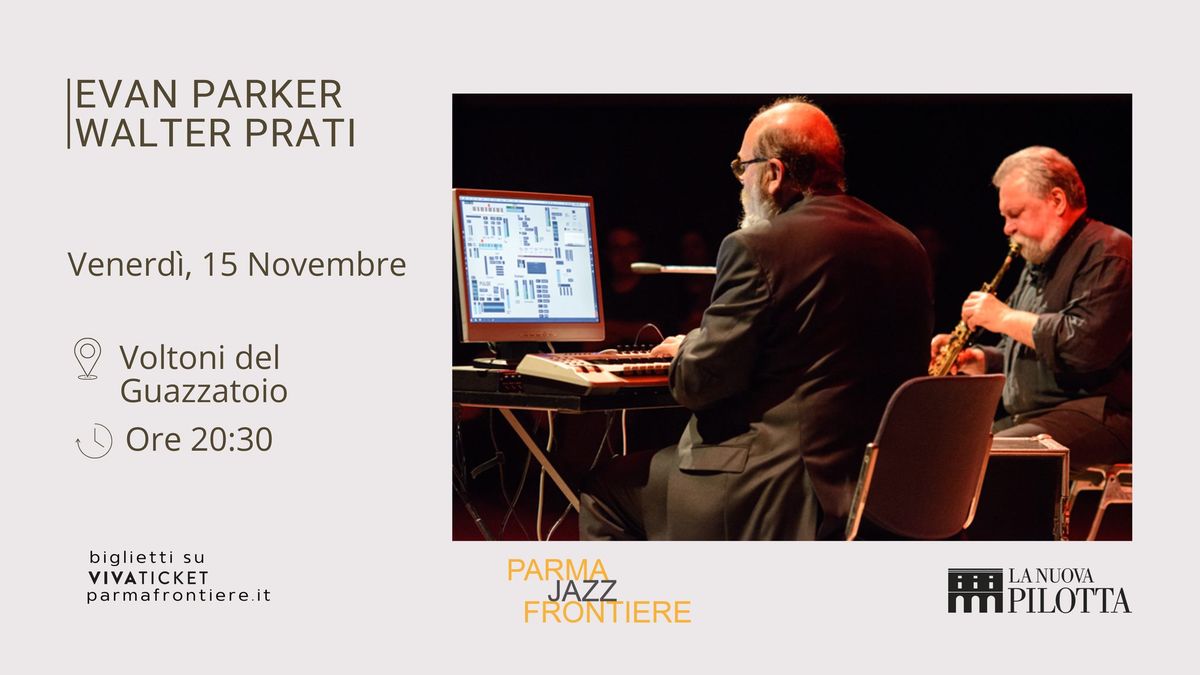 Evan Parker e Walter Prati - ParmaJazz Frontiere Festival 2024