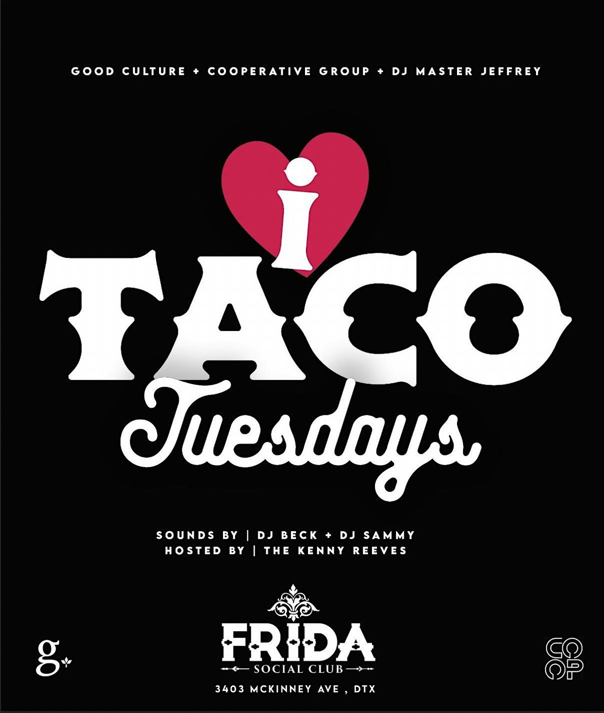 "I \u2764\ufe0f Taco Tuesday" - #1 Midweek After Work Happy Hour - Tuesdays at Frida