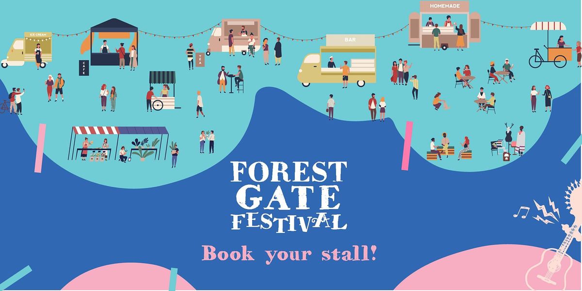 Forest Gate Festival Stalls Booking 2022