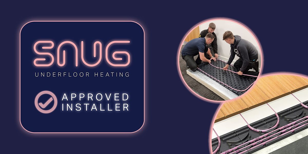 Snug Approved Installer Training Roadshow (South West)