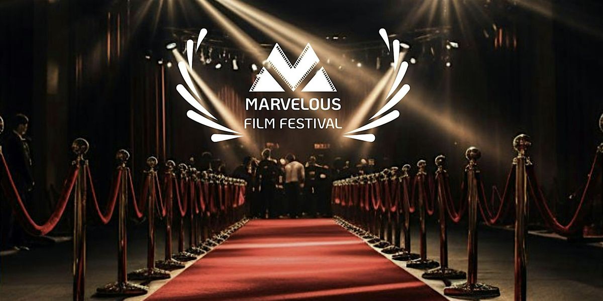 MARVELOUS FILM FESTIVAL